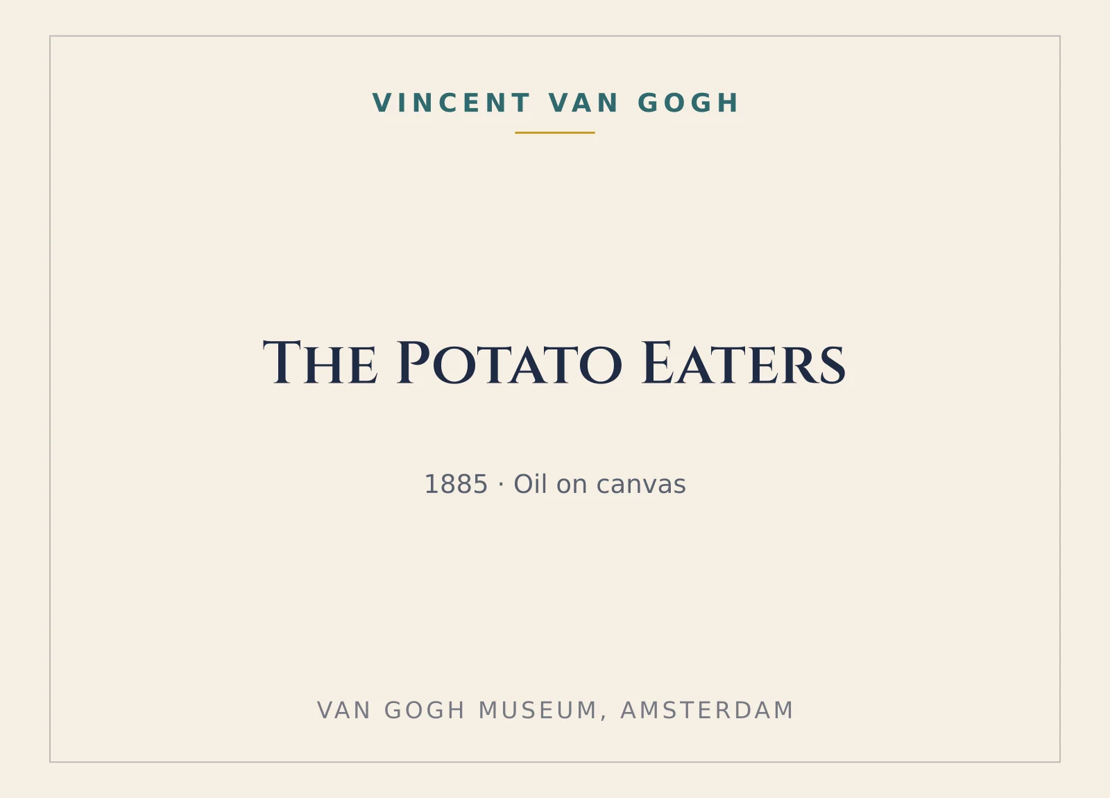The Potato Eaters by Vincent van Gogh, 1885